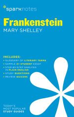 Sparknotes: Frankenstein by Mary Shelley : Sparknotes - Mary Shelley