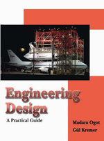 Engineering Design : A Practical Guide - Madara Ogot
