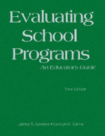 Evaluating School Programs : An Educator's Guide - James R. Sanders