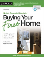 Nolo's Essential Guide to Buying Your First Home