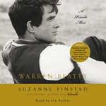 Warren Beatty : A Private Man - Suzanne Finstad