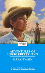 Adventures of Huckleberry Finn : Enriched Classics - Mark Twain