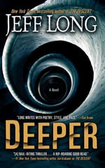 Deeper : A Novel - Jeff Long