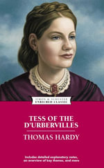 Tess of the D'Urbervilles : Enriched Classics - Thomas Hardy