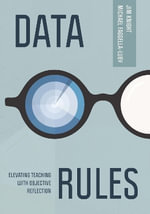 Data Rules : Elevating Teaching with Objective Reflection