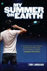 My Summer on Earth - Tom Lombardi