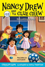 Babysitting Bandit : Nancy Drew and the Clue Crew - Carolyn Keene