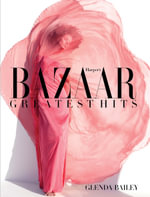 Harper's Bazaar Greatest Hits - Glenda Bailey