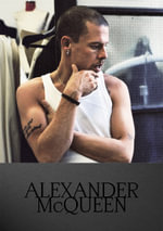 Alexander McQueen : Fashion Icon - Editors of Createur Magazine