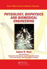 Physiology, Biophysics, and Biomedical Engineering : Series in Medical Physics and Biomedical Engineering - Andrew Wood