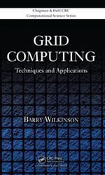 Grid Computing : Techniques and Applications - Barry Wilkinson