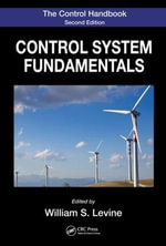 The Control Handbook : Control System Fundamentals, Second Edition - William S. Levine