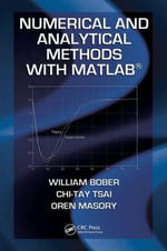 Numerical and Analytical Methods with MATLAB : Applied and Computational Mechanics - Chi-Tay Tsai
