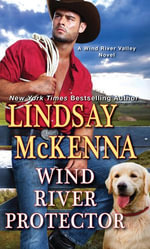 Wind River Protector : Wind River Valley : Book 8 - Lindsay McKenna