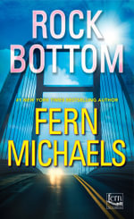 Rock Bottom : Sisterhood - Fern Michaels