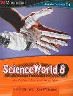 Scienceworld 8 (print and eBook) : Australian Curriculum Edition - Peter Stannard