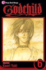 Godchild, Vol. 6 : Judas Kiss - Kaori Yuki