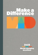 Make a Difference : 365 World-Changing Devotions - Ken Castor