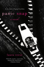 Panic Snap : A Novel - Laura Reese