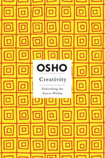Creativity : Unleashing the Forces Within - Osho