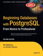 Beginning Databases with PostgreSQL : From Novice to Professional - Richard Stones