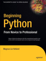 Beginning Python : From Novice to Professional - Magnus Lie Hetland