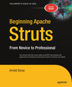 Beginning Apache Struts : From Novice to Professional - Arnold Doray