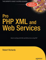 Pro PHP XML and Web Services - Robert Richards