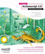 Foundation ActionScript 3.0 with Flash CS3 and Flex - Sean McSharry