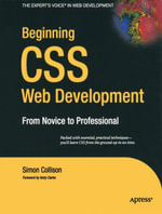 Beginning CSS Web Development : From Novice to Professional - Simon Collison