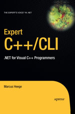 Expert Visual C++/CLI : .NET for Visual C++ Programmers - Marcus Heege