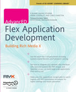 AdvancED Flex Application Development : Building Rich Media X - Chris Charlton