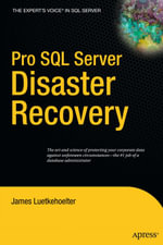 Pro SQL Server Disaster Recovery - James Luetkehoelter