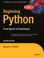 Beginning Python : From Novice to Professional - Magnus Lie Hetland