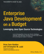 Enterprise Java Development on a Budget : Leveraging Java Open Source Technologies - Brian Sam-Bodden
