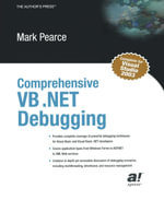 Comprehensive VB .NET Debugging - Mark Pearce
