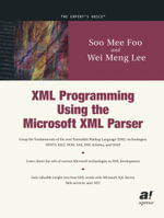 XML Programming Using the Microsoft XML Parser - Wei-Meng Lee