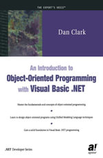 An Introduction to Object-Oriented Programming with Visual Basic .NET - Dan Clark