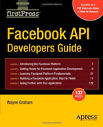 Facebook API Developers Guide : Firstpress - Alan Graham