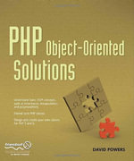 PHP Object-Oriented Solutions : Solutions - David Powers