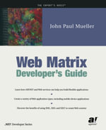 Web Matrix Developer's Guide - John Mueller