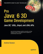 Pro Java 6 3D Game Development : Java 3d, Jogl, Jinput and Joal APIs - Andrew Davison