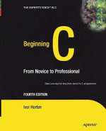 Beginning C : From Novice to Professional - Ivor Horton