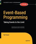 Event-Based Programming : Taking Events to the Limit - Ted Faison
