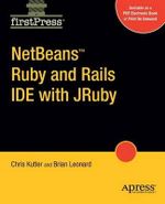 NetBeans Ruby and Rails IDE with JRuby : Firstpress - Chris Kutler