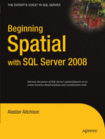 Beginning Spatial with SQL Server 2008 - Alastair Aitchison
