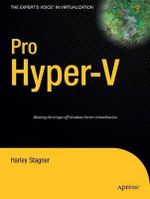 Pro Hyper-V : A Problem-Solution Approach - Harley Stagner
