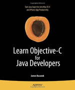 Learn Objective-C for Java Developers : Learn Series - James Bucanek