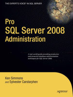 Pro SQL Server 2008 Administration - Ken Simmons