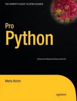 Pro Python : Expert's Voice in Open Source - Marty Alchin